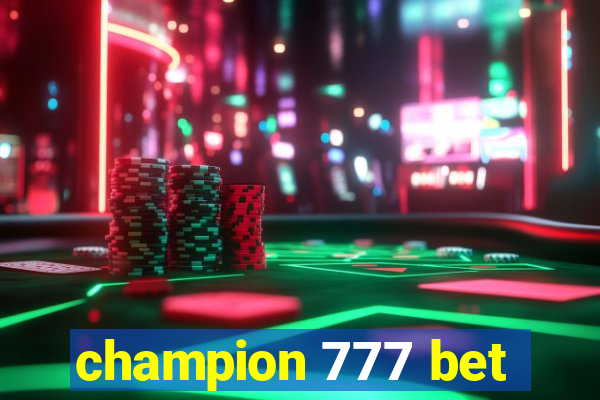 champion 777 bet